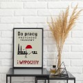 Do pracy przychodź trzeźwy i wypoczęty
