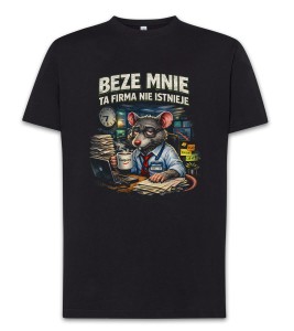Czarny T-Shirt Beze mnie ta firma nie istnieje