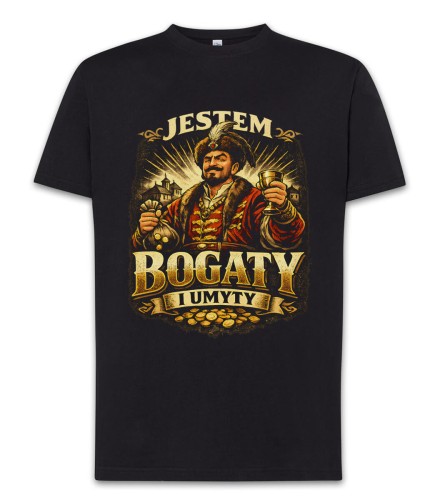 Koszulka JESTEM BOGATY I UMYTY DRUK