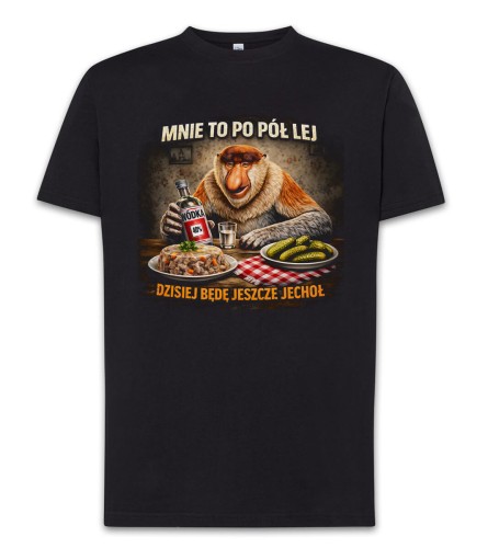 Koszulka MNIE PO PÓŁ LEJ